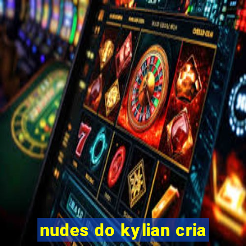 nudes do kylian cria